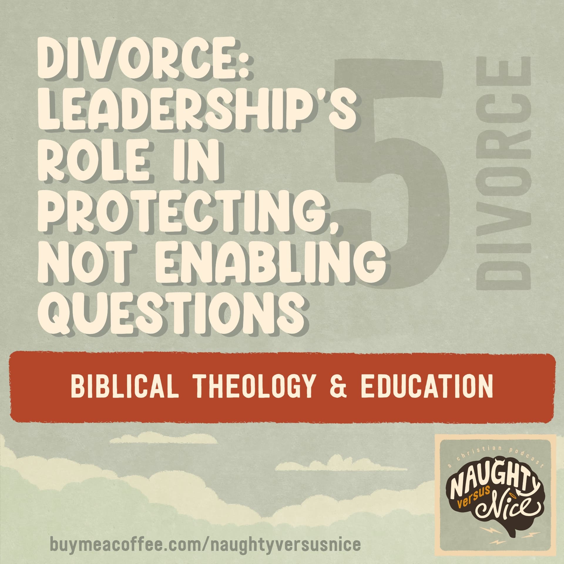 BONUS: Questions on Leadership and Marital Abuse: Are They Protecting or Enabling? — Naughty vs Nice: A Christian Podcast cover