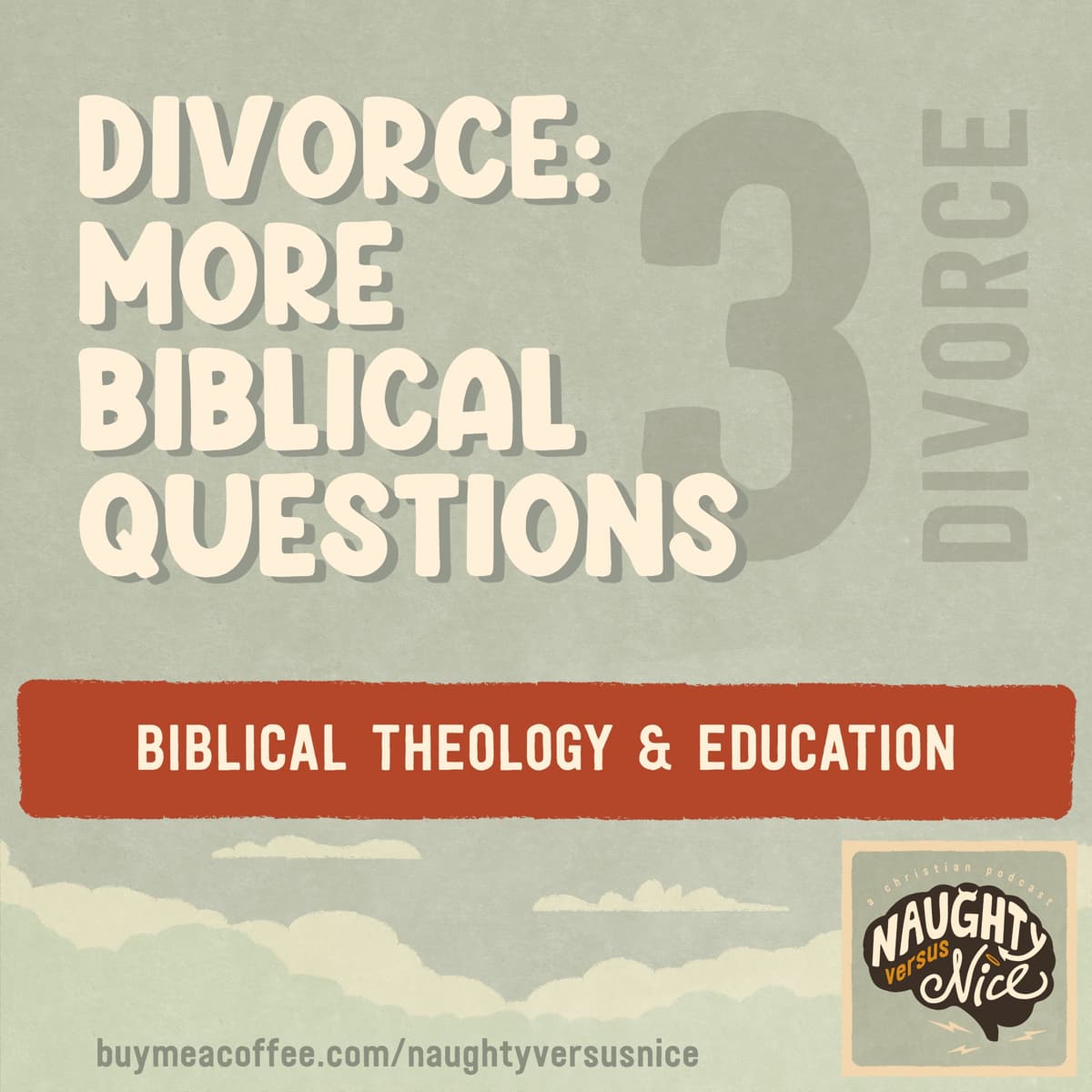 BONUS: Divorce in the Church: More Tough Questions, Biblical Answers - Naughty vs Nice: A Christian Podcast cover