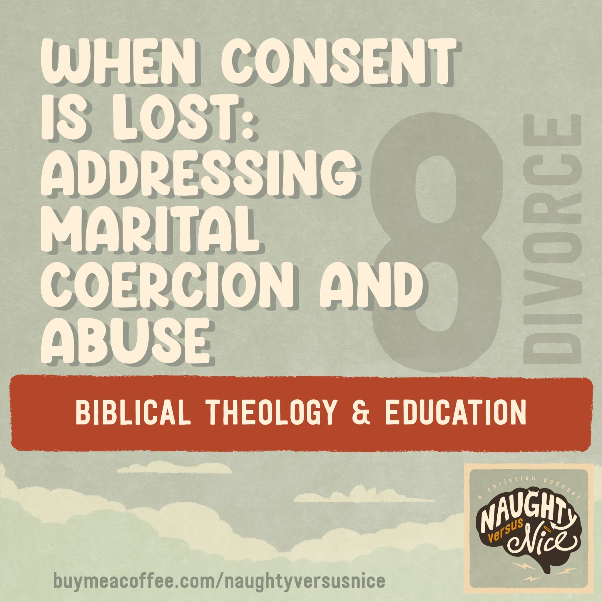 37: Walking Through the Fire: Supporting the Divorced - Naughty vs Nice: A Christian Podcast cover