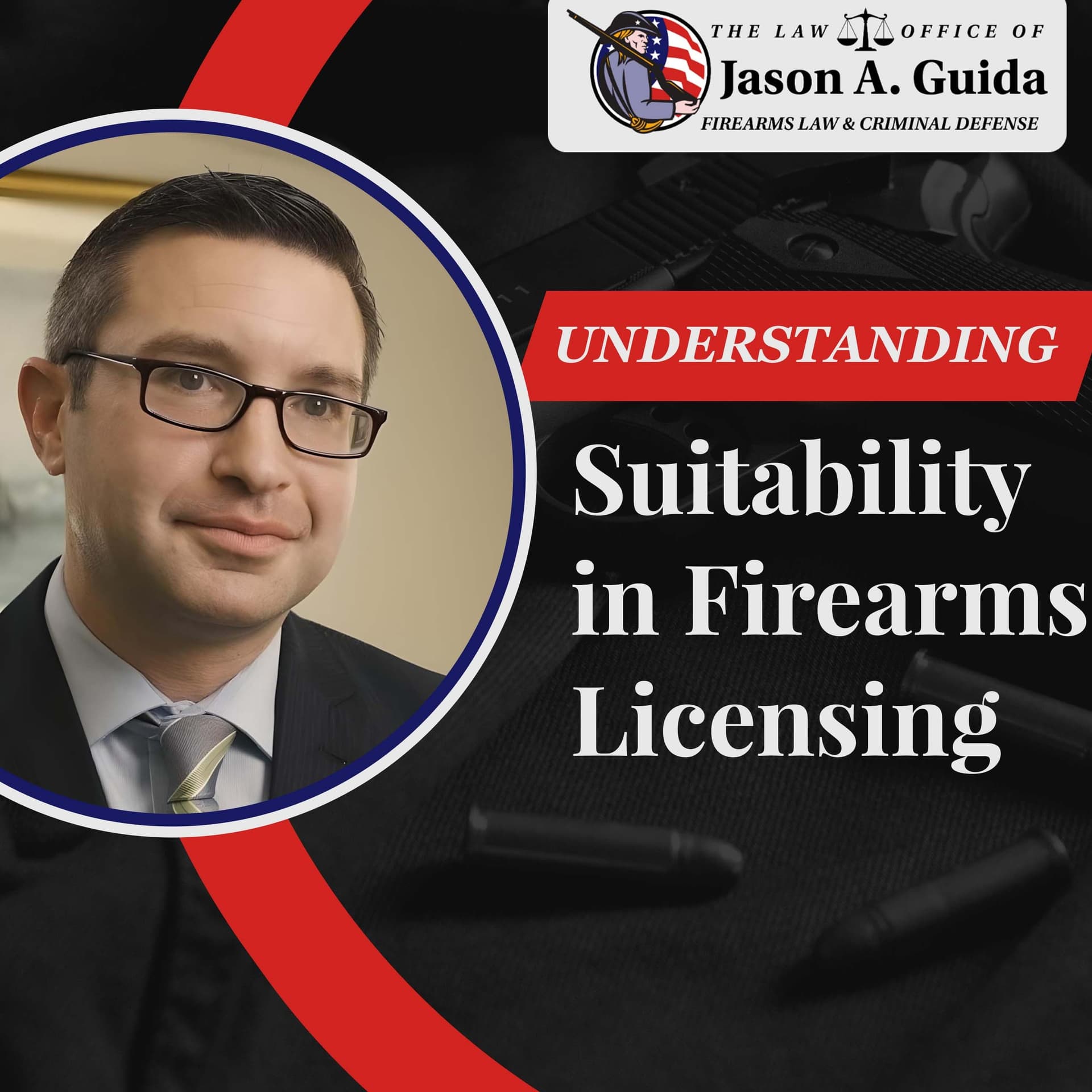 Understanding Suitability in Firearms Licensing - Trigger The Truth with Attorney Jason Guida cover