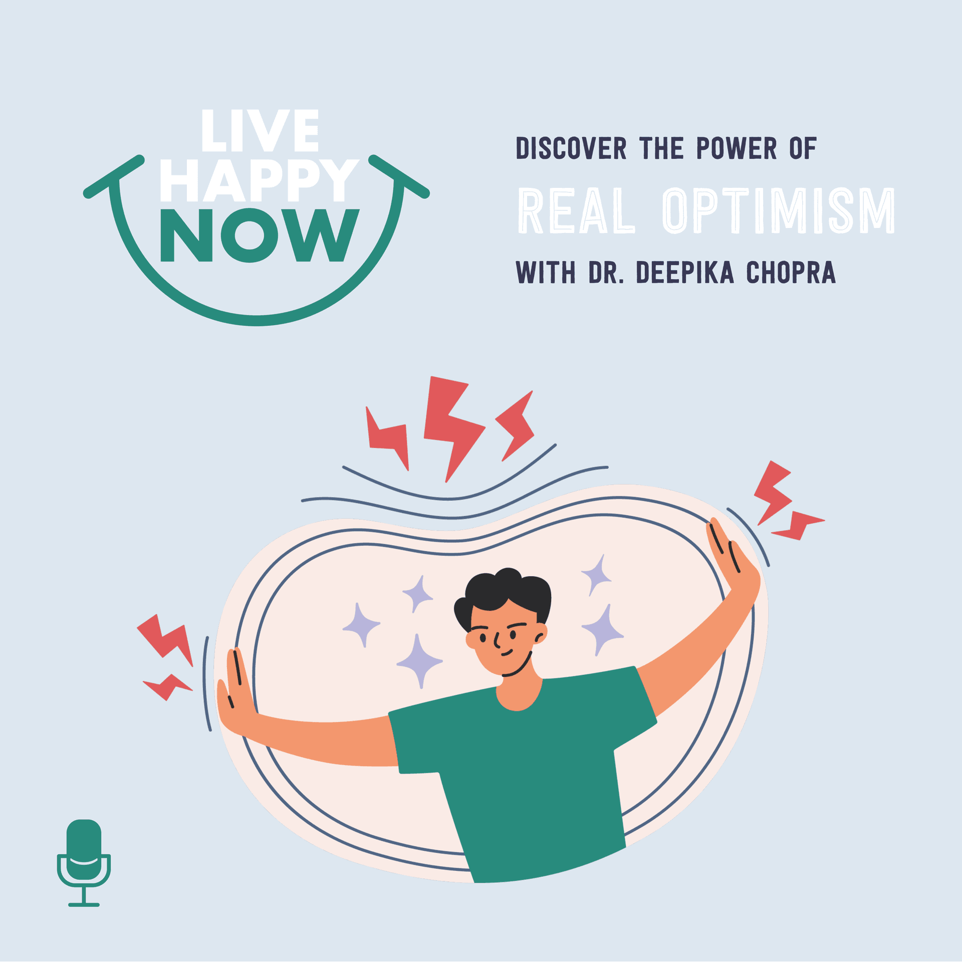 Discover The Power of Real Optimism With Dr. Deepika Chopra - Live Happy Now cover