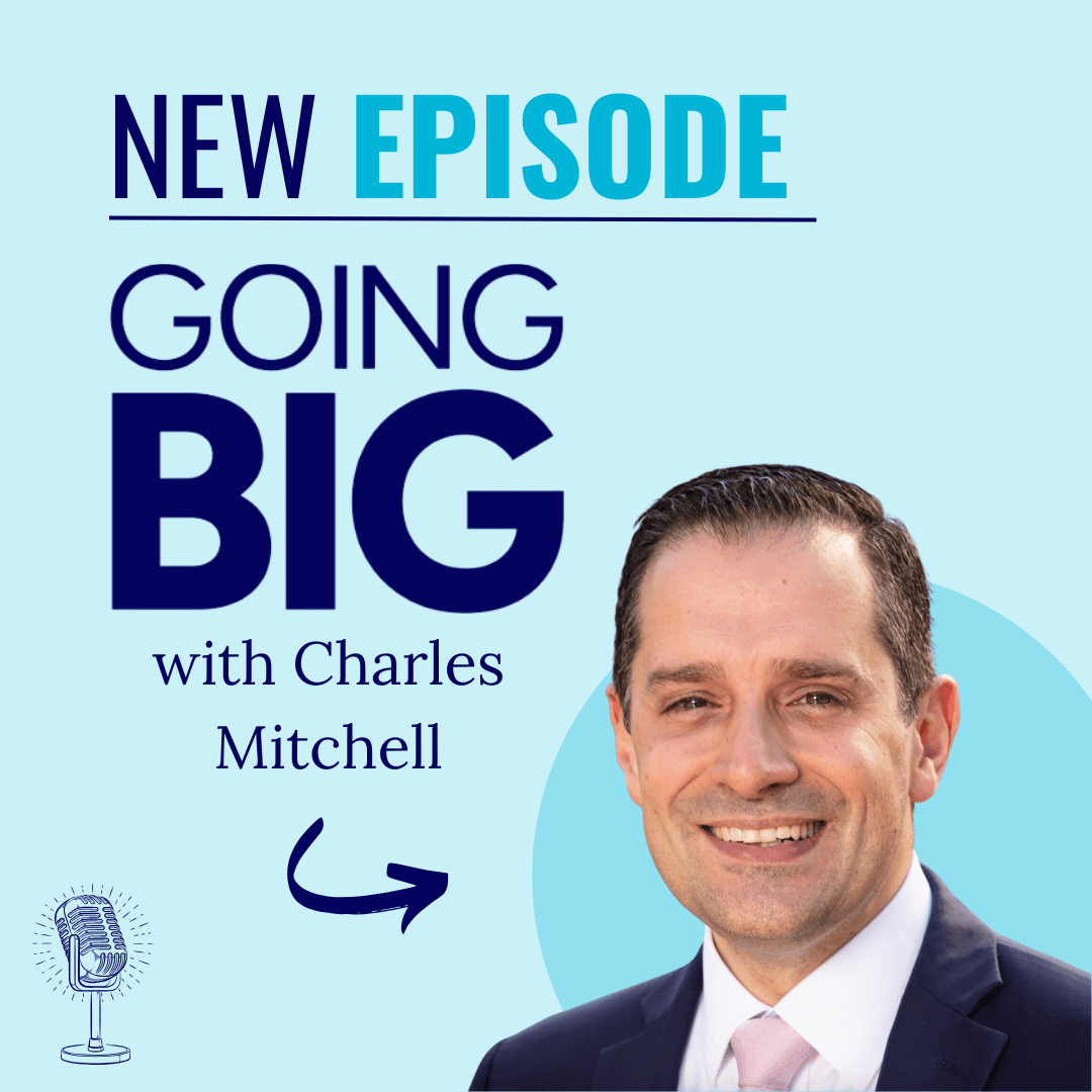 What Happened in Pennsylvania? Charles Mitchell on Defending Common-Sense American Values - Going Big! with Kevin Gentry cover