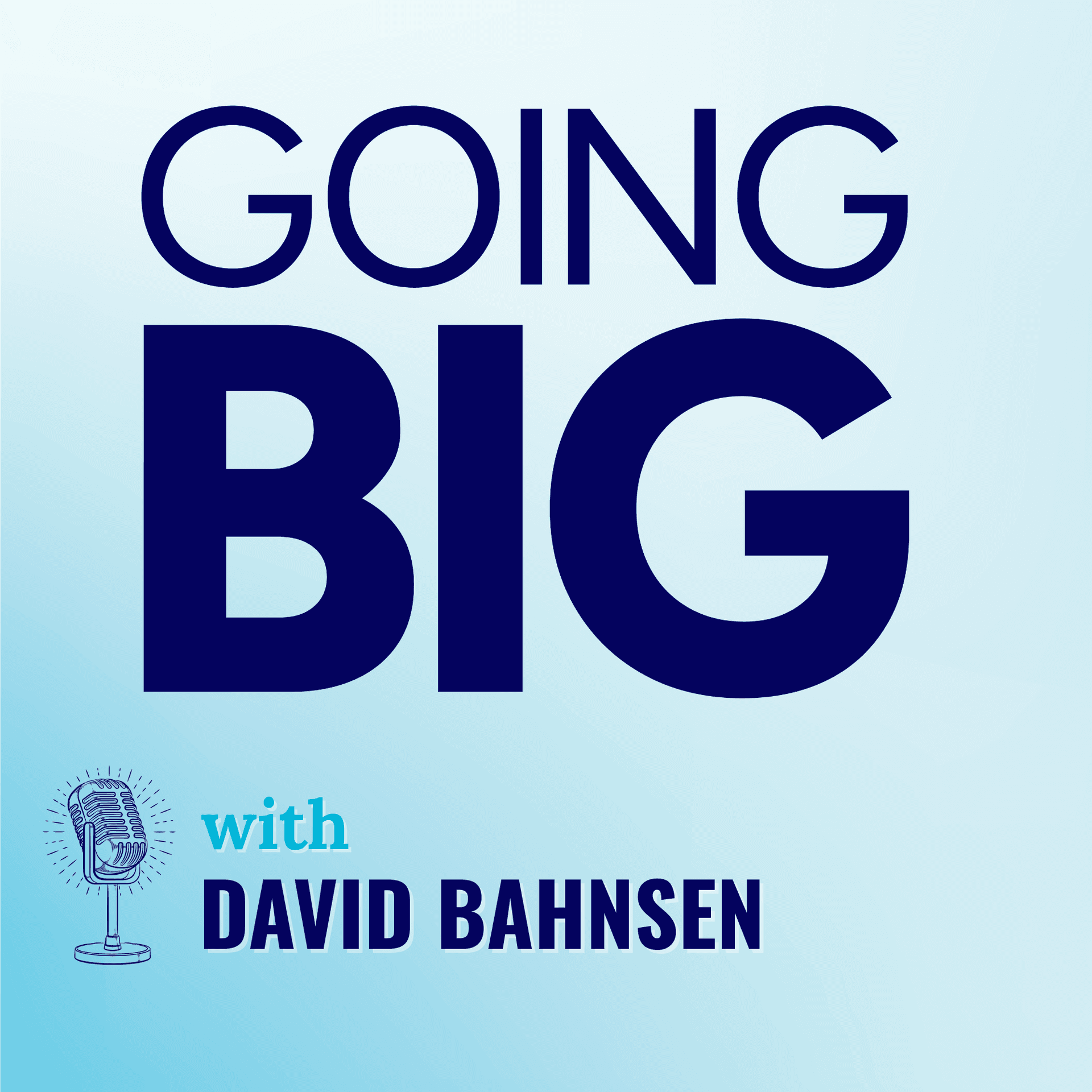 Why Retirement Culture Has Work Backwards with David Bahnsen - Going Big! with Kevin Gentry cover