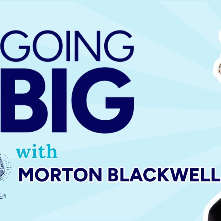 How to Win: Morton Blackwell on Building Leaders, Movements, and a Life of Going Big! - Going Big! with Kevin Gentry cover