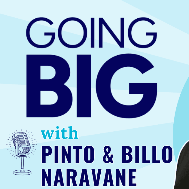 Crafting Excellence: Billo & Pinto Naravane’s Bold Journey from Tech to World-Class Winemaking - Going Big! with Kevin Gentry cover