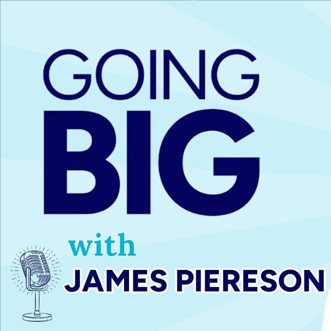 Going Big with James Piereson: How Bold Philanthropy Helped Build a Movement and Reshaped America - Going Big! with Kevin Gentry cover