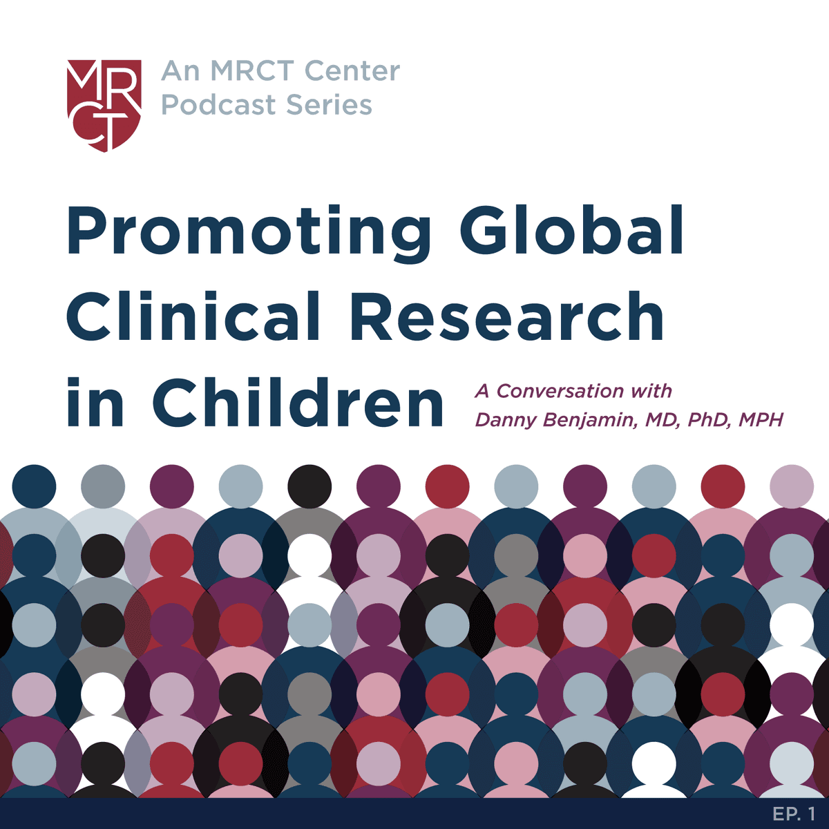 EP 3 - Advancing Pediatric Platform Trials - The MRCT Center Podcast cover