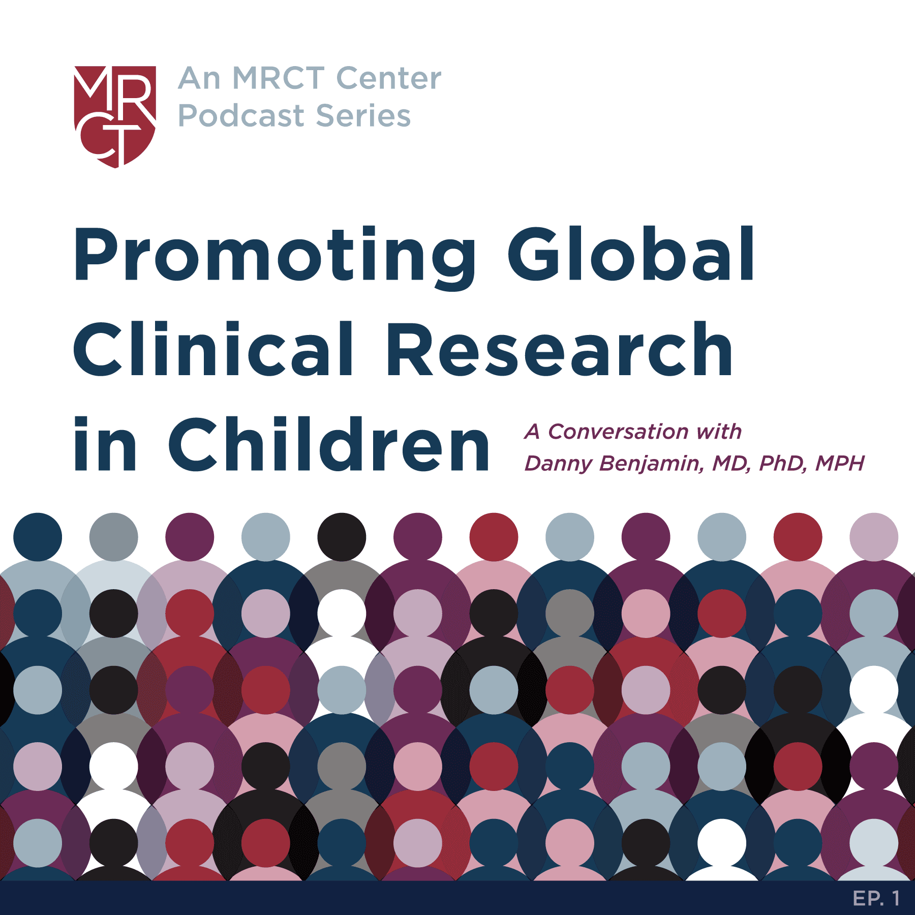 EP 3 - Advancing Pediatric Platform Trials - The MRCT Center Podcast cover