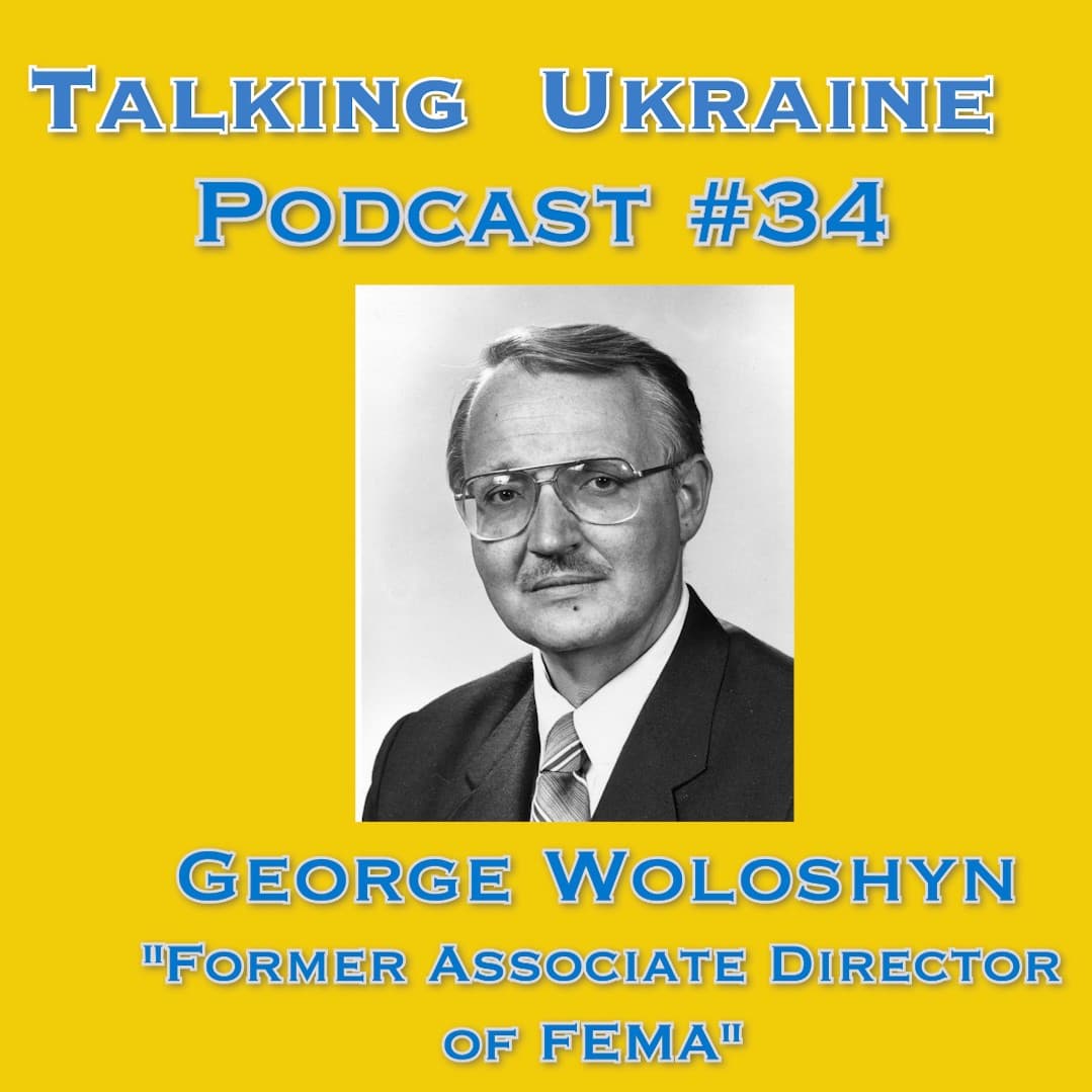 George Woloshyn: Faith, Politics, and Ukraine’s Future | Talking Ukraine Podcast #34 — Talking Ukraine Podcast cover