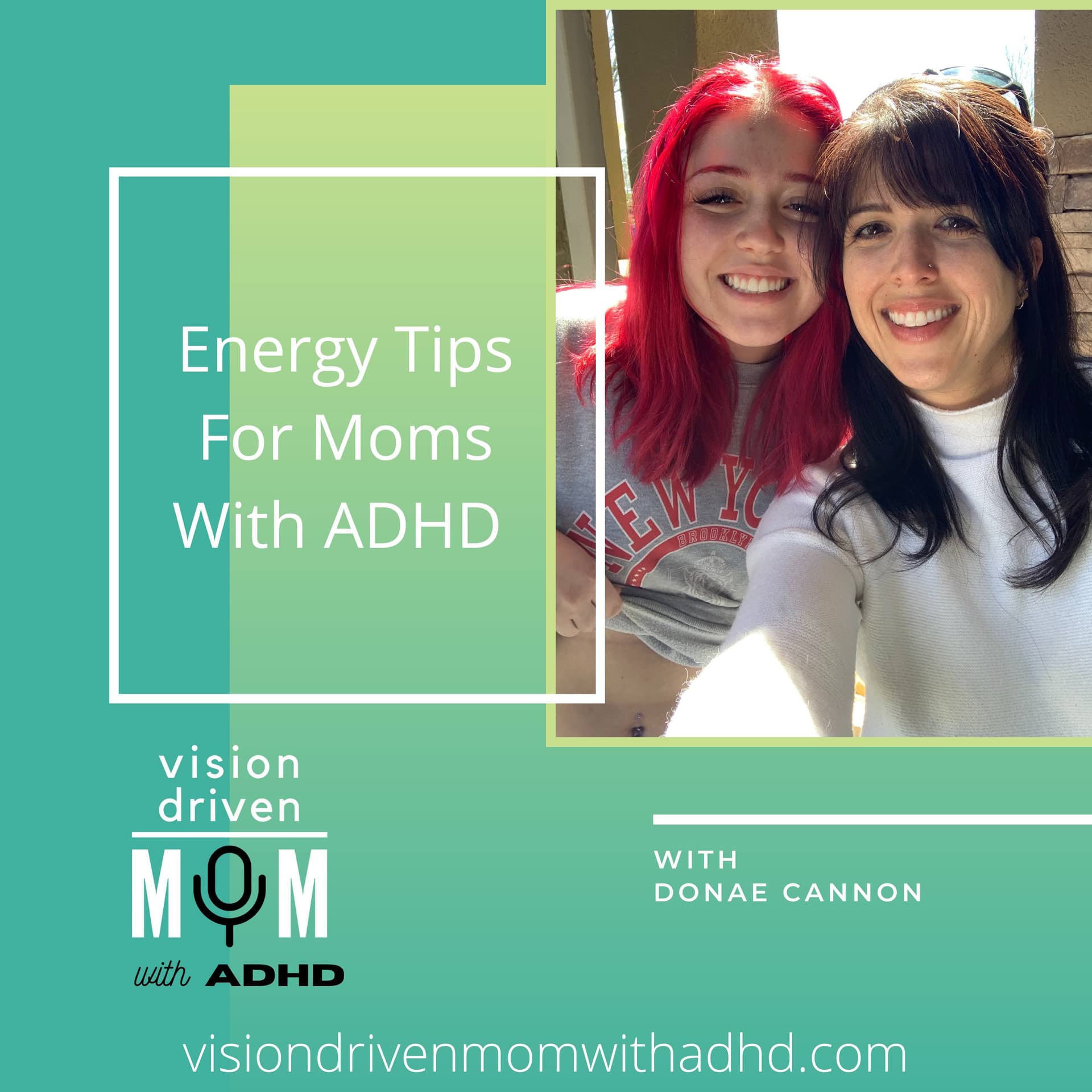 Energy Tips For Moms With ADHD With Donae Cannon - Vision Driven Mom With ADHD cover