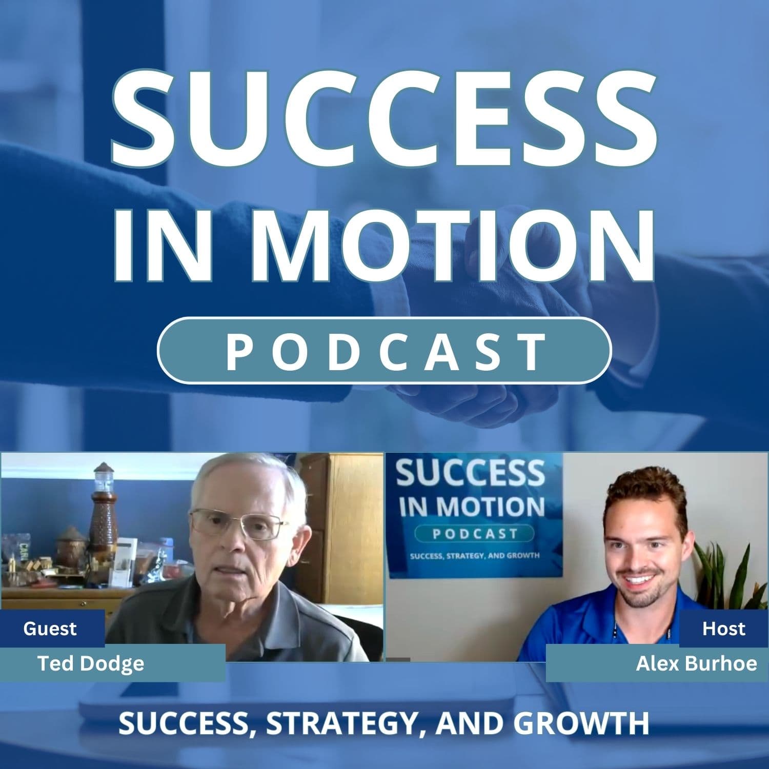 From 5-Star Hotels to Serving the Streets: Ted Dodge’s Story - Success in Motion Podcast cover