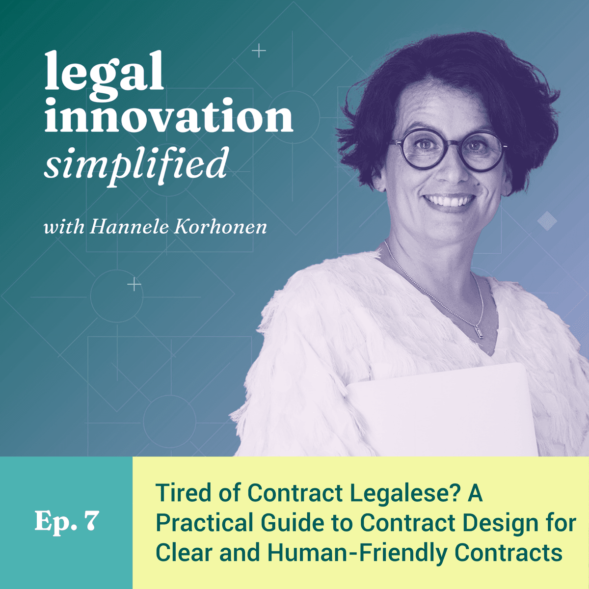 Tired of Contract Legalese? A Practical Guide to Contract Design for Clear and Human-friendly Contracts [Ep. 7] - The Freedom Pivot: Design Thinking Tools, Business Intuition & Breaking Cycles to Starting Your Business cover
