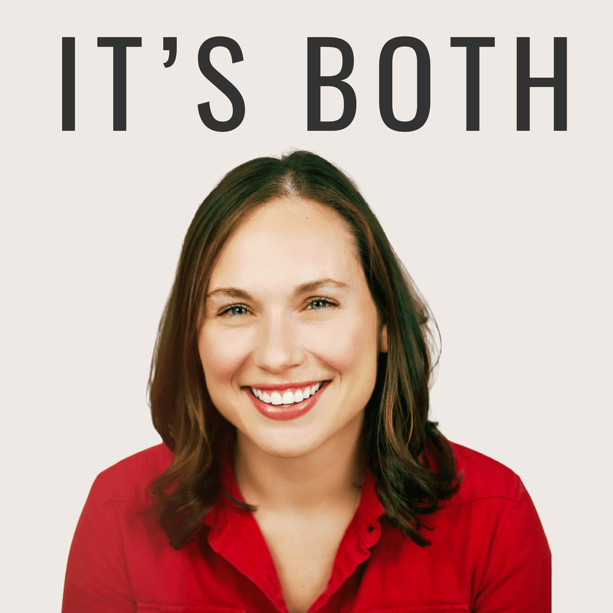 Improv for Anxiety and Overthinking ft. Emma Supica - It’s Both — Personal Growth For Real Life Transitions cover