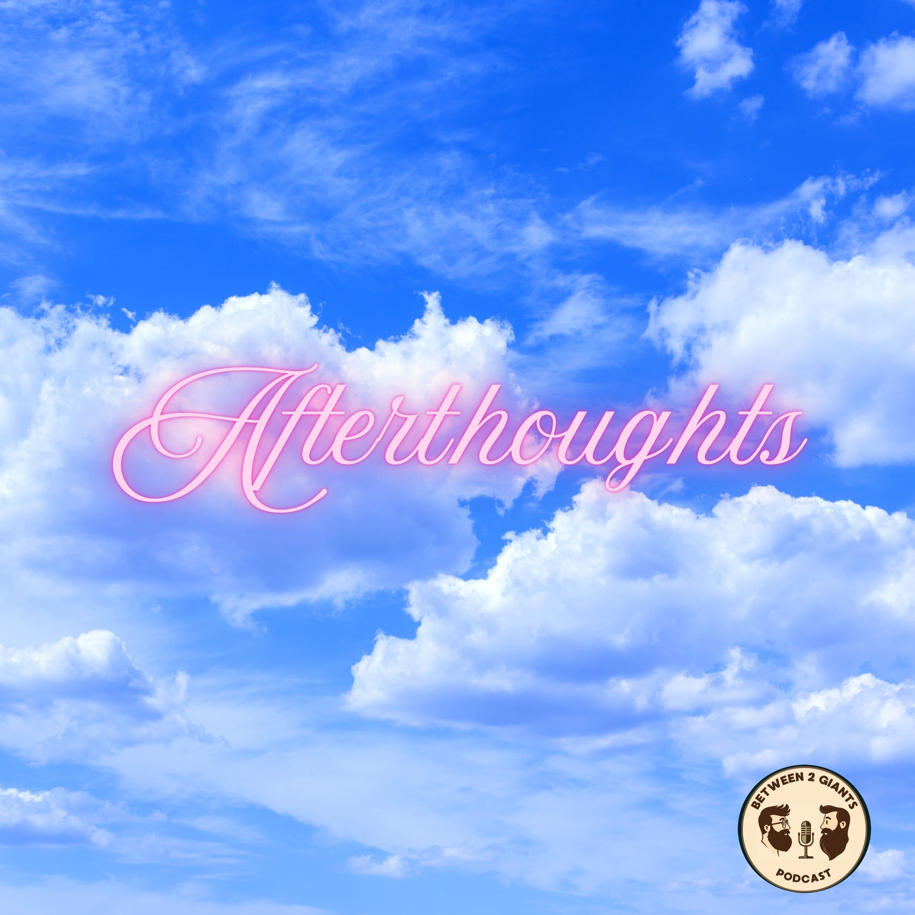 Afterthoughts...with Andrew - Between 2 Giants cover