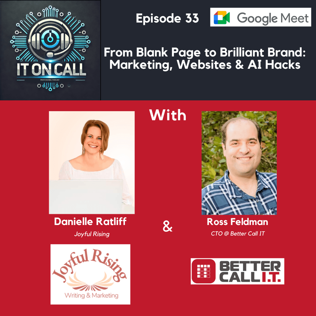 Episode 33: From Blank Page to Brilliant Brand: Marketing, Websites & AI Hacks - IT On Call Professional Podcast cover