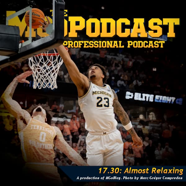 MGoPodcast 17.30: Almost Relaxing - MGoBlog: The MGoPodcast cover