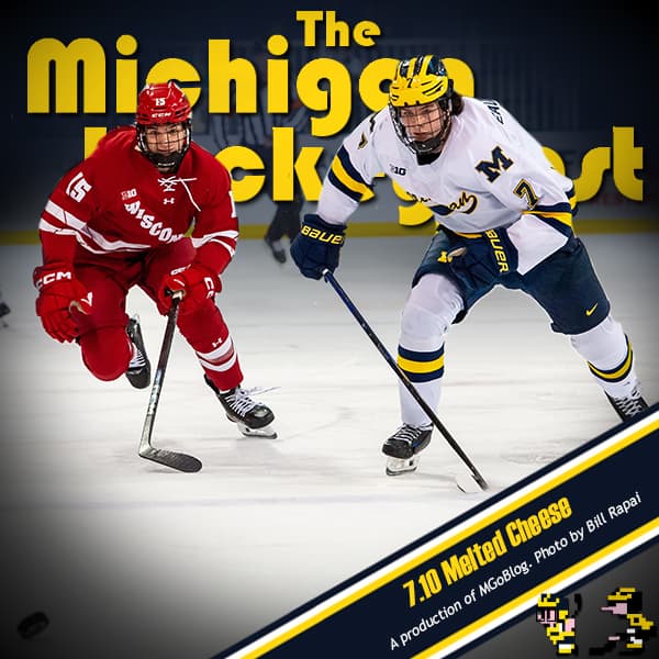 Michigan HockeyCast 7.10: Melted Cheese - MGoBlog: The MGoPodcast cover