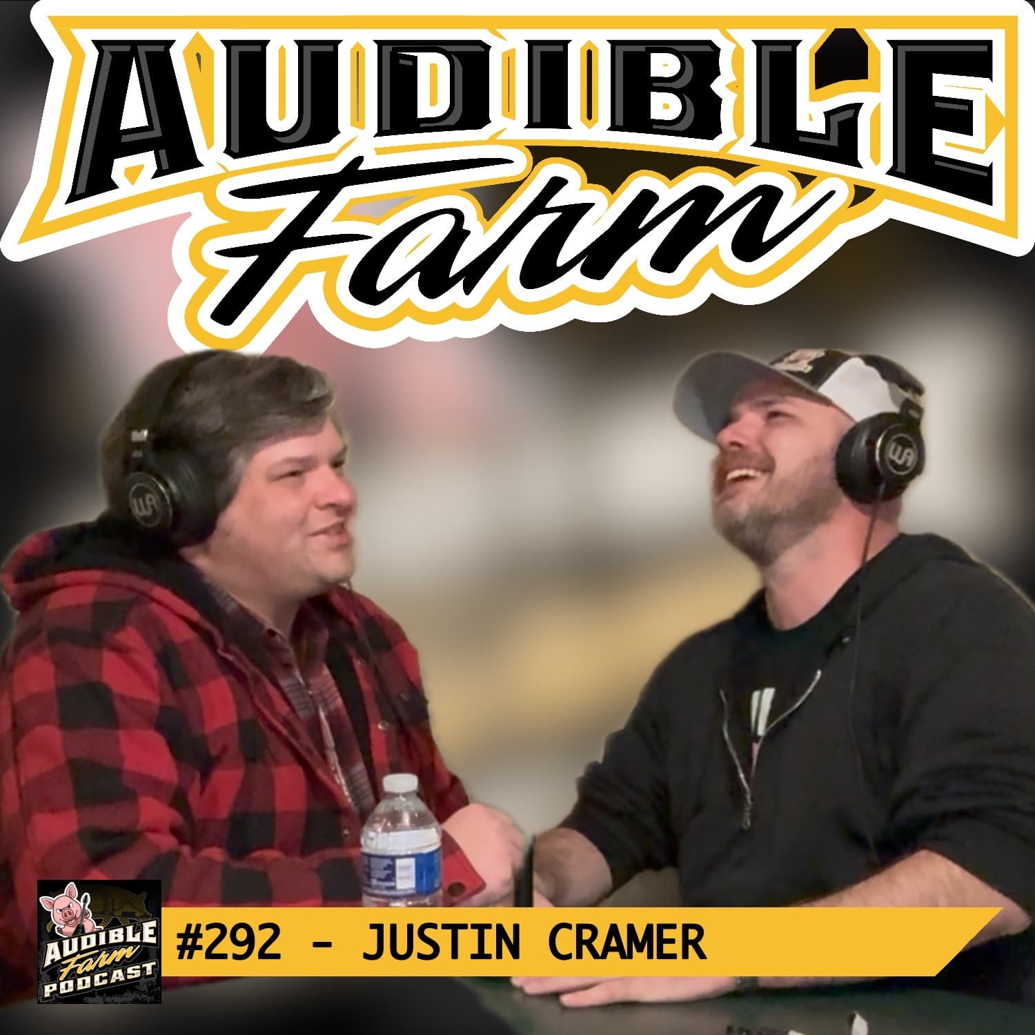 #292 - Justin Cramer | What Happens When You Just Keep Learning: A Renaissance Man - Audible Farm Podcast cover