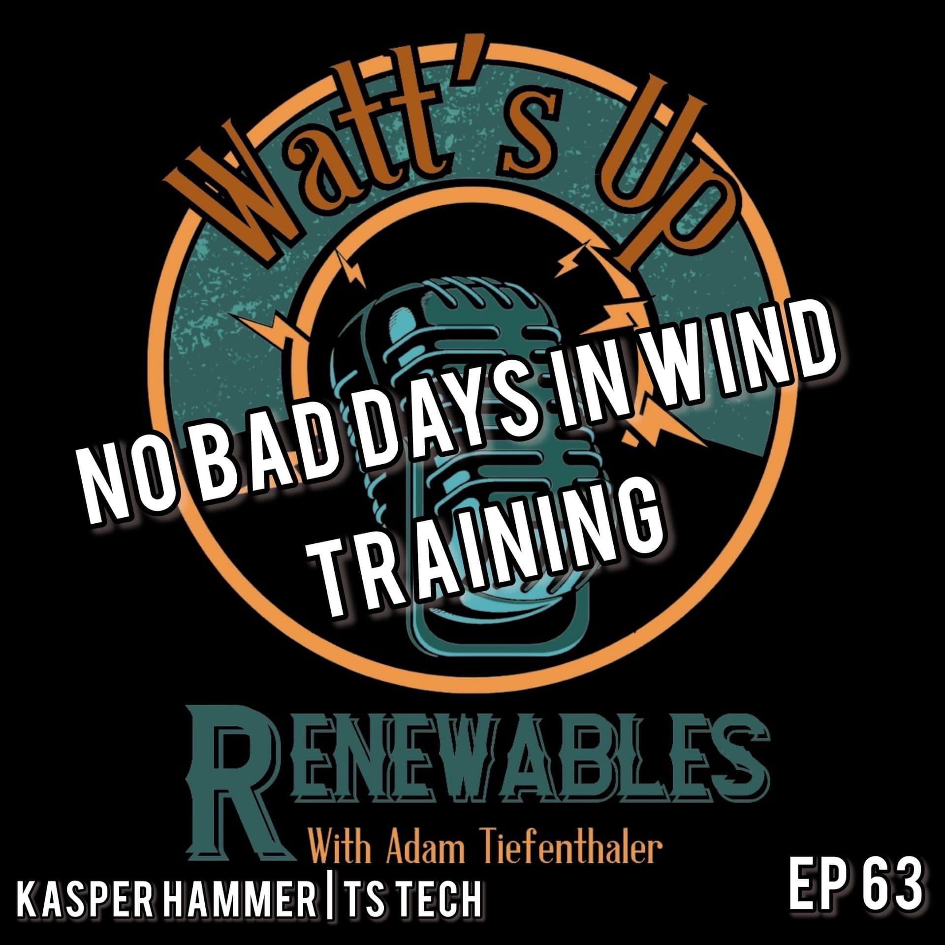 EP 63 - Kasper Hammer | TS Tech | No Bad Days In Wind Training - Watts Up Renewables cover