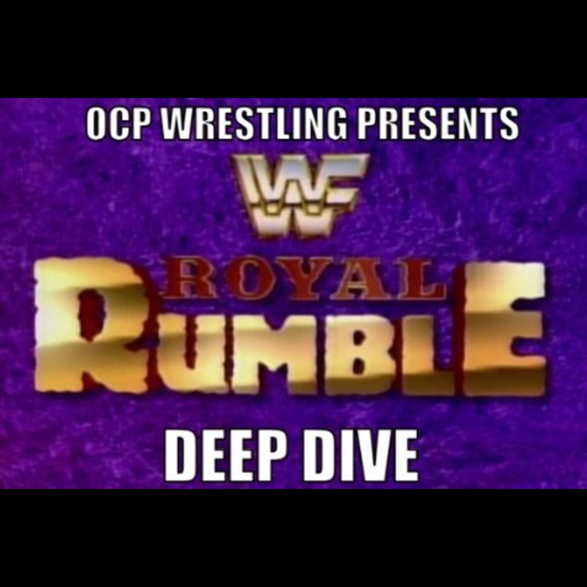 OCP Wrestling Deep Dive: WWF's Royal Rumble 2002 match! - OCP Wrestling! cover
