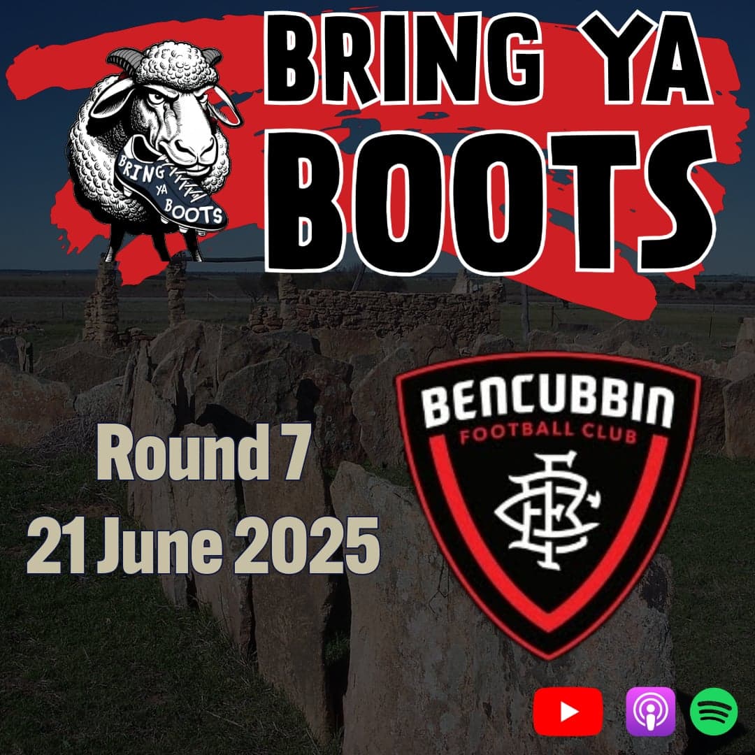 Round 7: Bencubbin Footy Club with Brandon Matera and Michael Putt - Bring Ya Boots cover