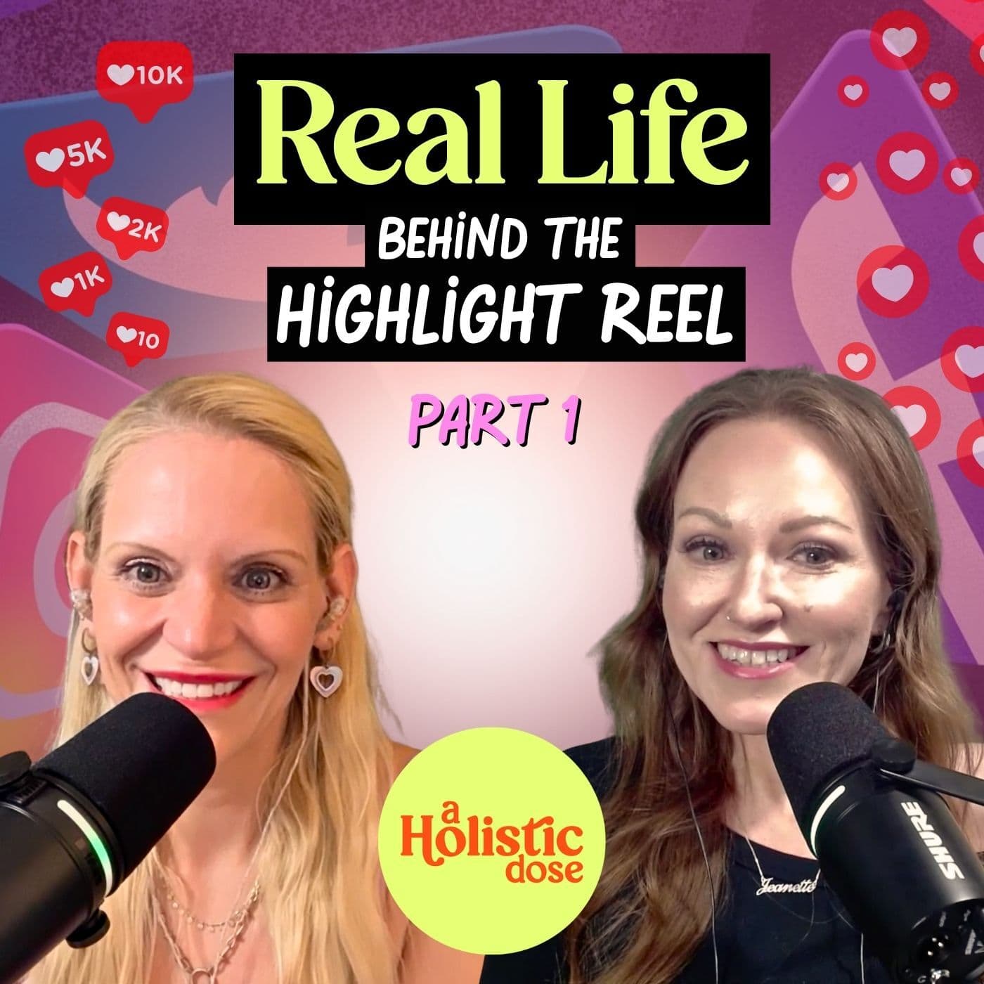Real Life Behind the Highlight Reel – Part 1 | EP 25 - A Holistic Dose cover