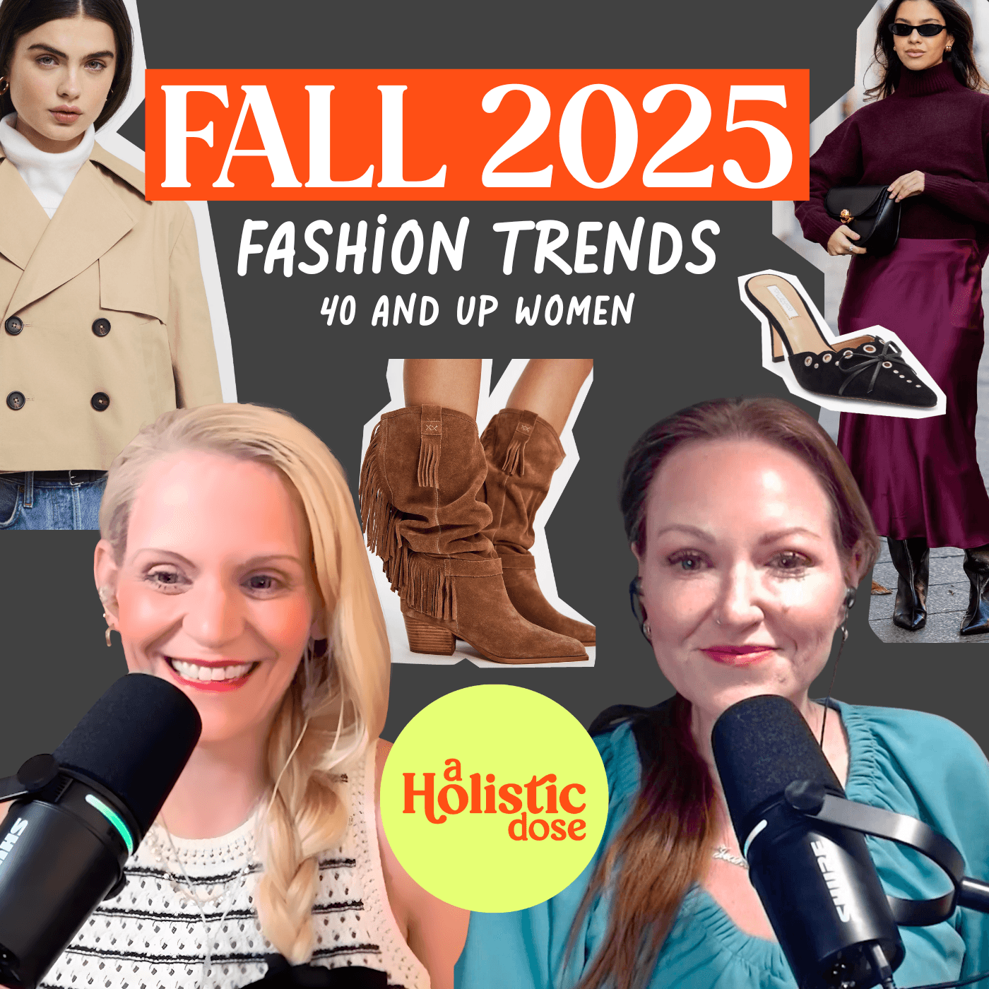 Fall 2025 Fashion Forecast for Women 40 and Up: Classic Styles Making a Comeback | EP 24 - A Holistic Dose cover