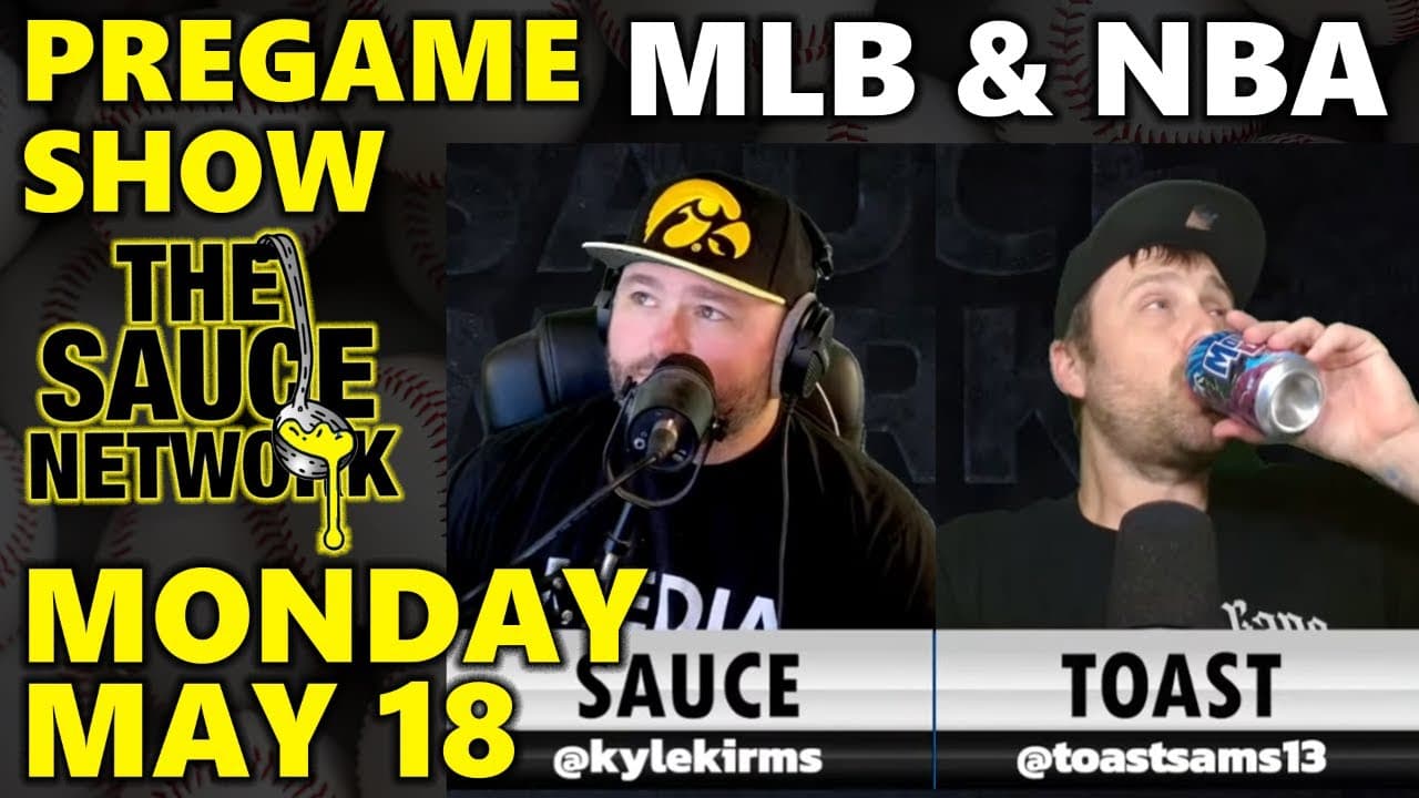 MLB & NBA Pregame Show with Kyle Kirms - Monday May 18th — MLB cover