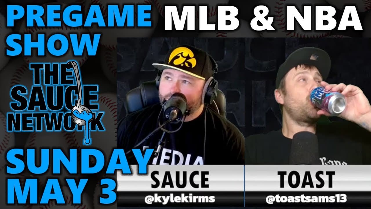 MLB & NBA Pregame Show with Kyle Kirms - Sunday May 3rd — MLB cover