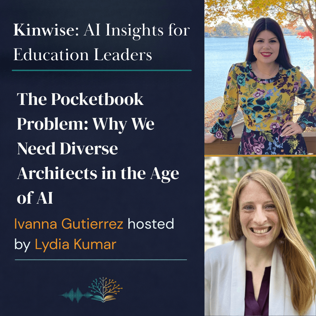 The Pocketbook Problem: Why We Need Diverse Architects in the Age of AI - Kinwise: AI Insights for Educators cover