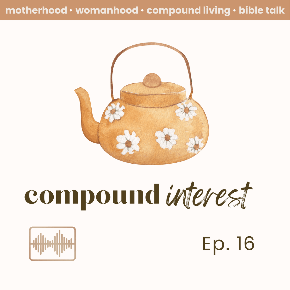 Ep. 16 The 4th Commandment - Compound Interest cover