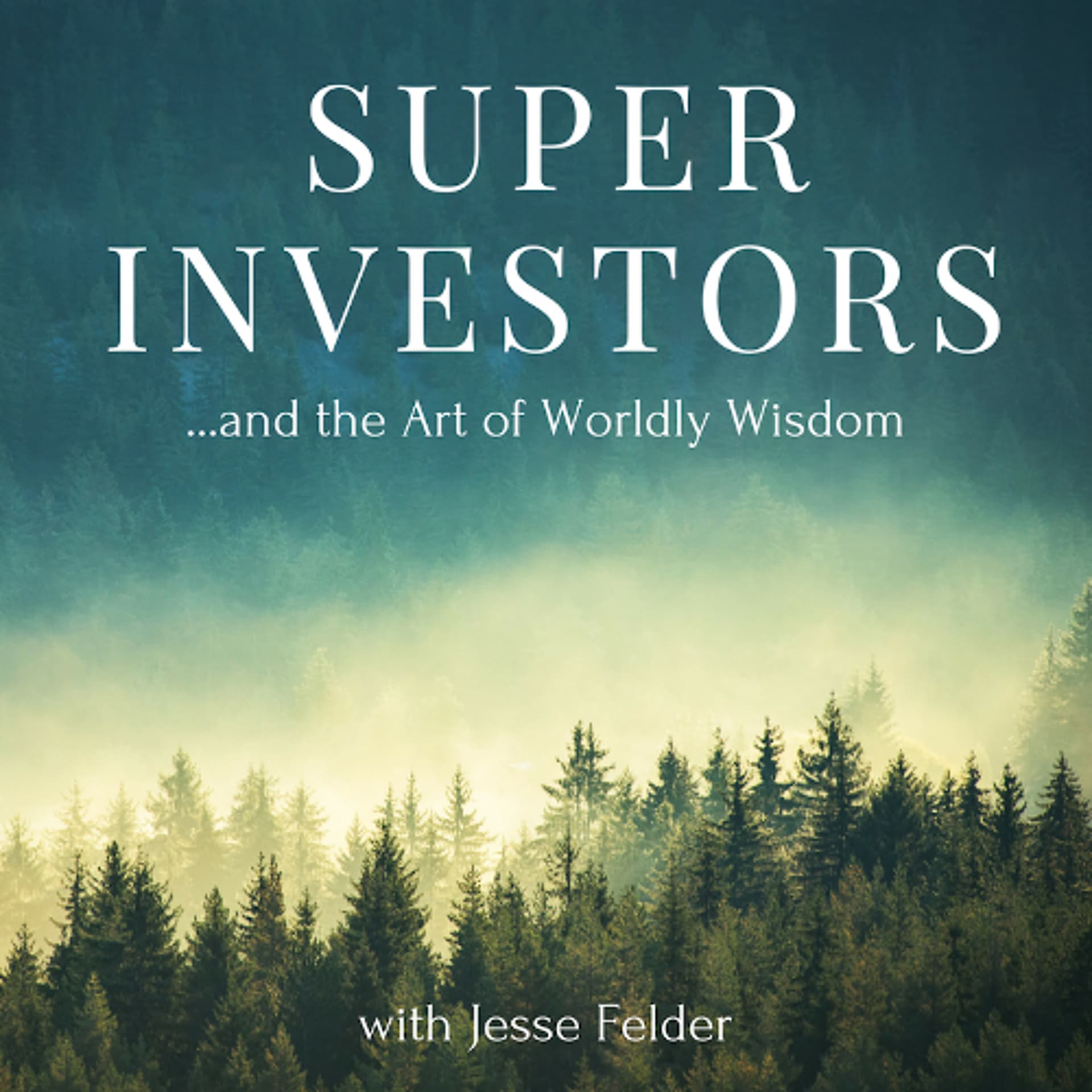#58: Peter Atwater On The Great Confidence Divide — Superinvestors and the Art of Worldly Wisdom cover