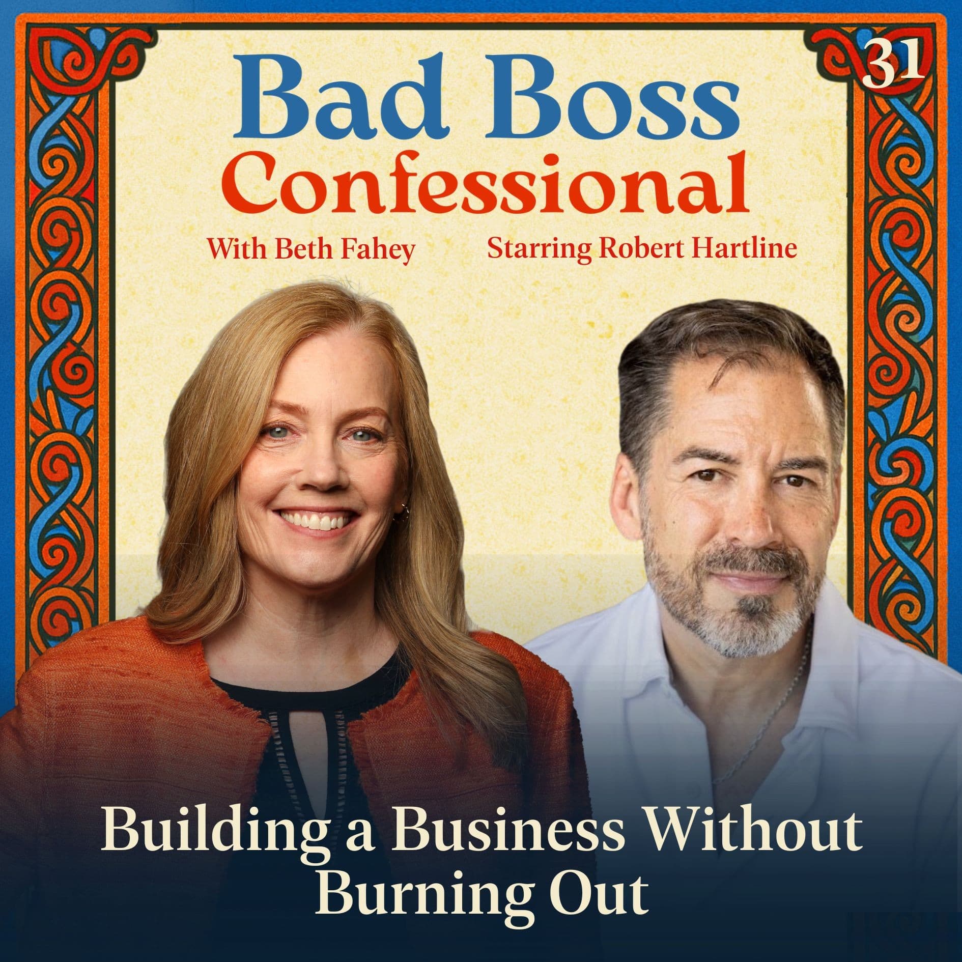 31: Building a Business Without Burning Out - Bad Boss Confessional cover