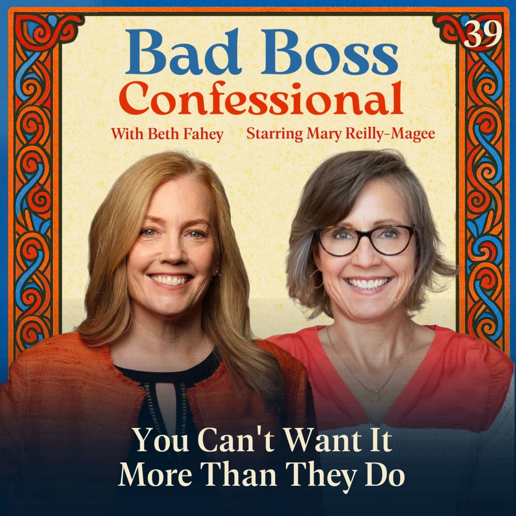 39: You Can't Want It More Than They Do - Bad Boss Confessional cover