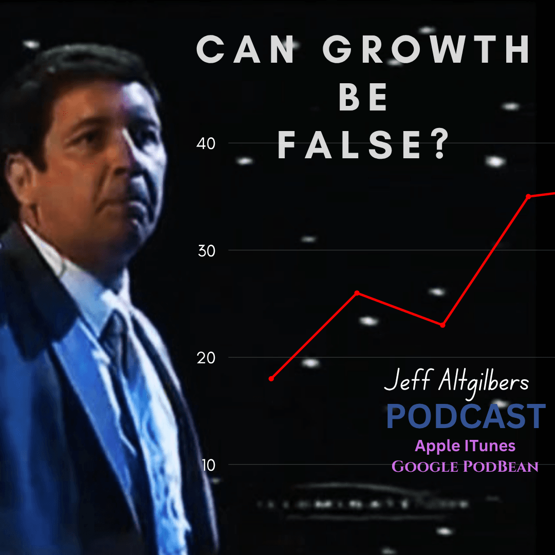 Can Growth Be False ? - The Jeff Altgilbers Podcast cover