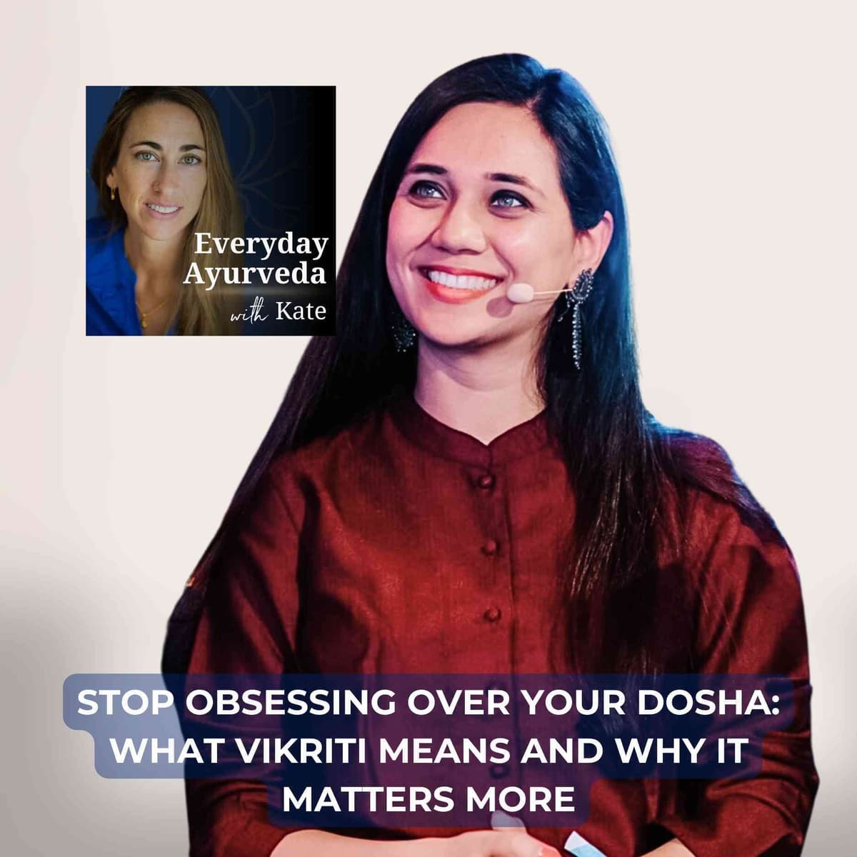 69. Stop Obsessing Over Your Dosha: What Vikriti Means And Why It Matters More - Everyday Ayurveda with Kate cover