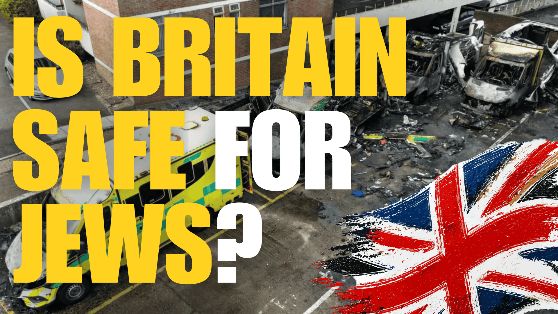 Is Britain Safe for Jews? - Israel Matters cover