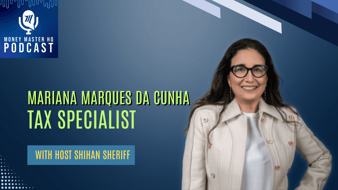 #11 Money Master HQ Podcast Episode with Mariana Marques da Cunha — The Money Master HQ Podcast cover