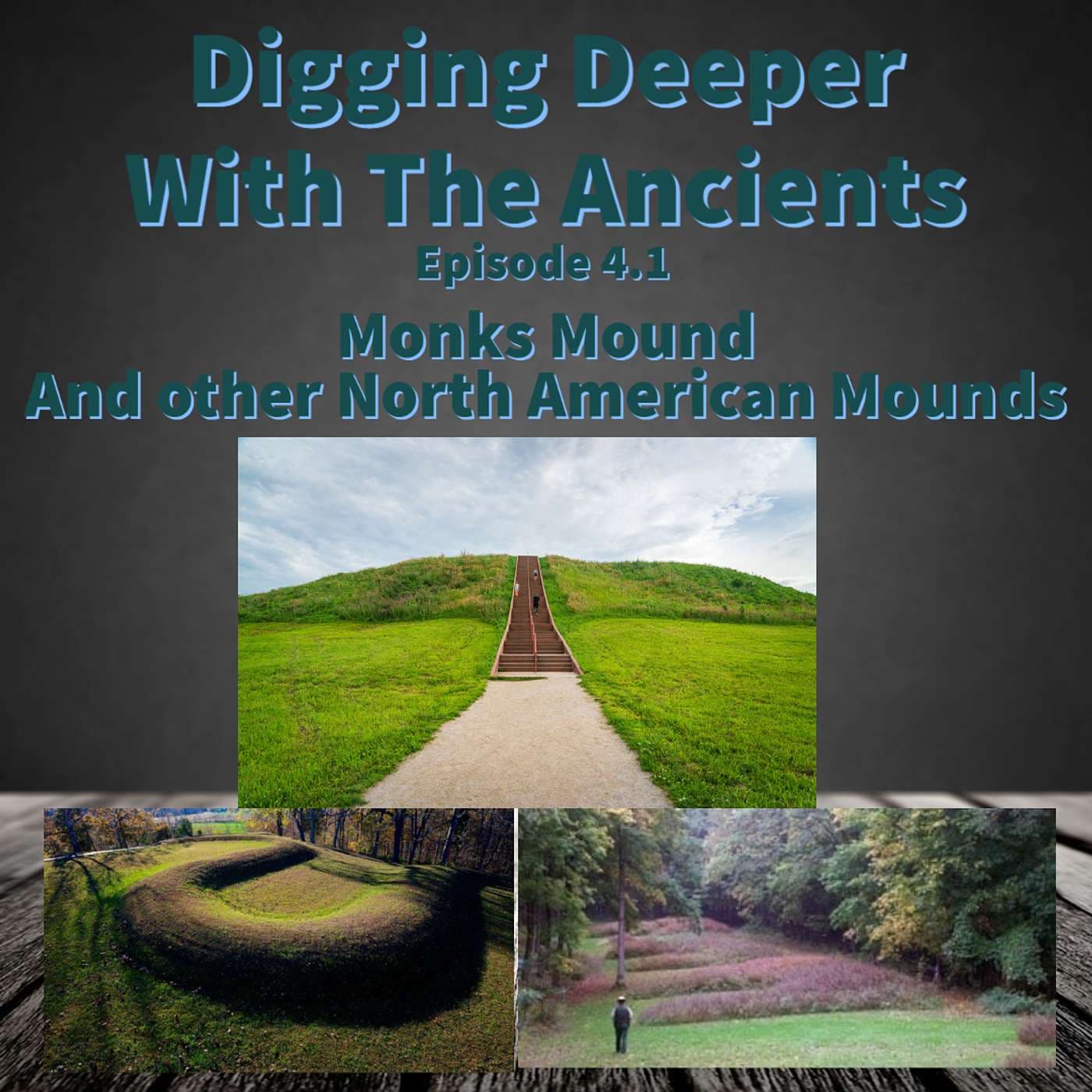 4.1 Monks Mound - Digging Deeper with the Ancients cover