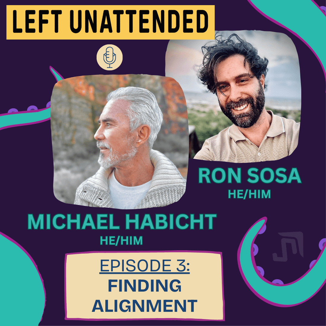 S1 - E3 - FINDING ALIGNMENT with Michael Habicht - Left Unattended cover