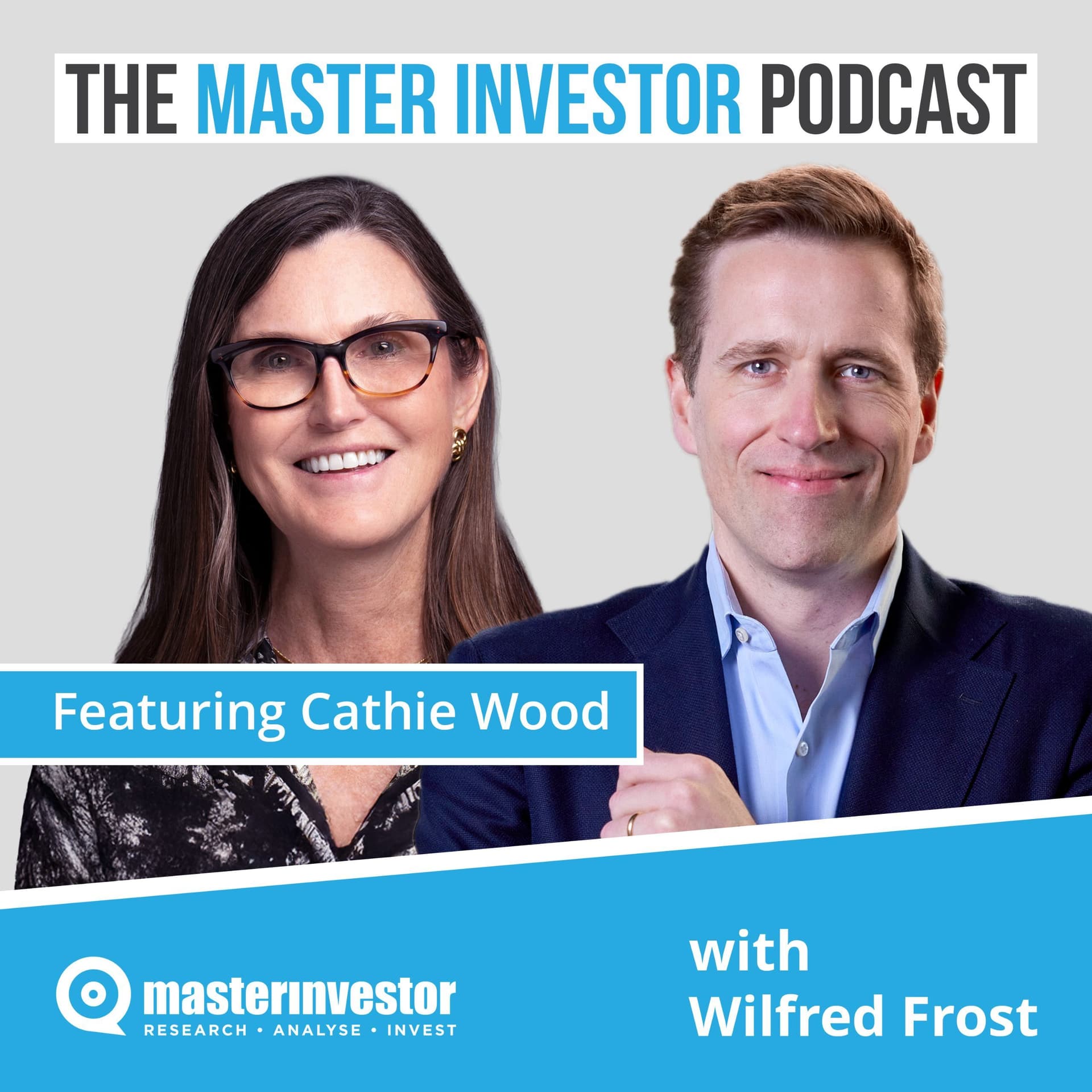 CRYPTO BONUS: Cathie Wood pt 2 - Why Bitcoin Will Always Be #1 Cryptocurrency — The Master Investor Podcast with Wilfred Frost cover