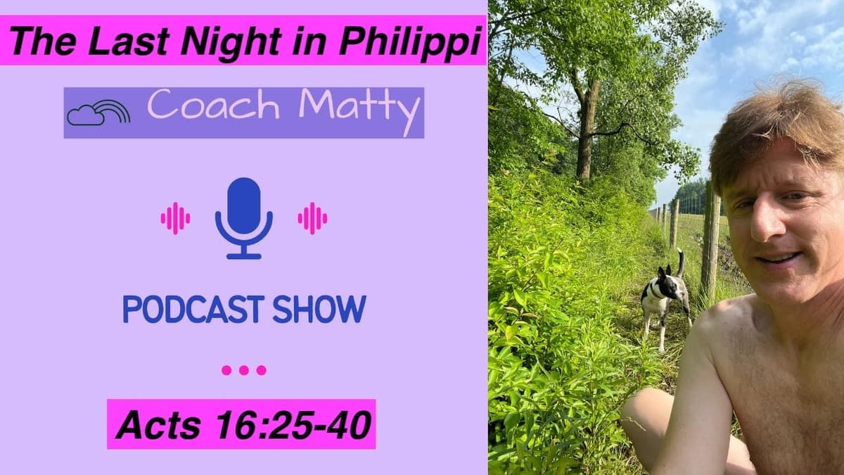 The Last Night in Philippi (Acts 16:25-40) - Bible cover