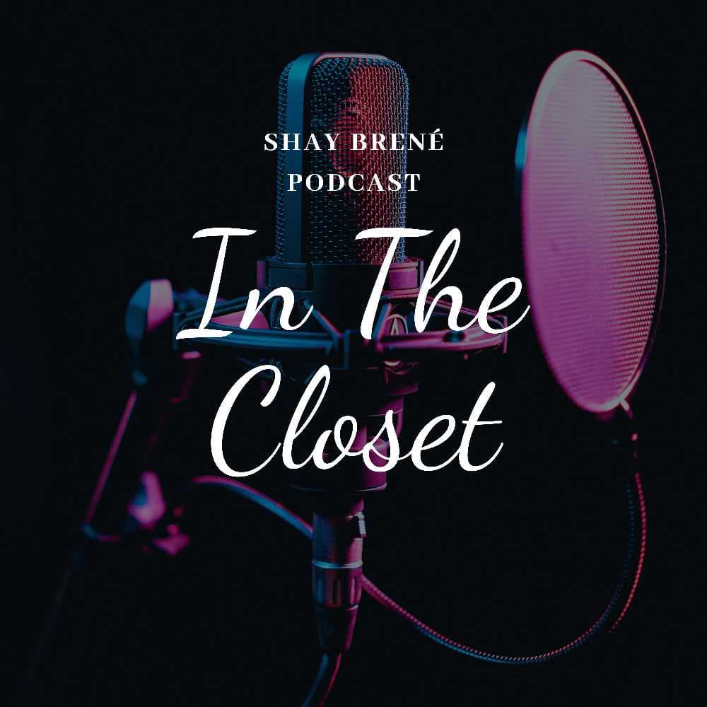 In The Closet Intro 2 - Shay Brené Podcast cover