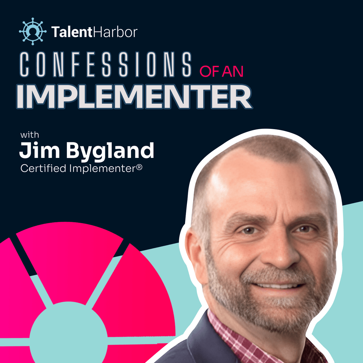 Vision Meets Execution: Mastering Team Dynamics and Leadership with Jim Bygland - Confessions of an Implementer cover