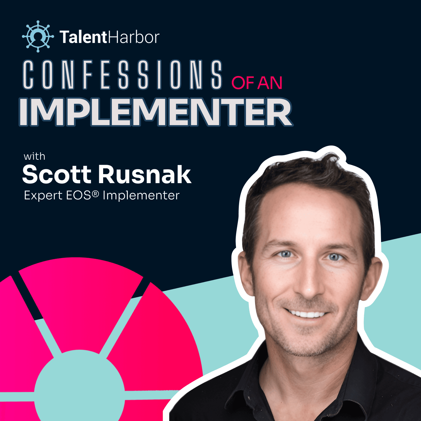 From Cycling to Coaching: The Path to Peak Performance with Scott Rusnak, Expert EOS Implementer - Confessions of an Implementer cover
