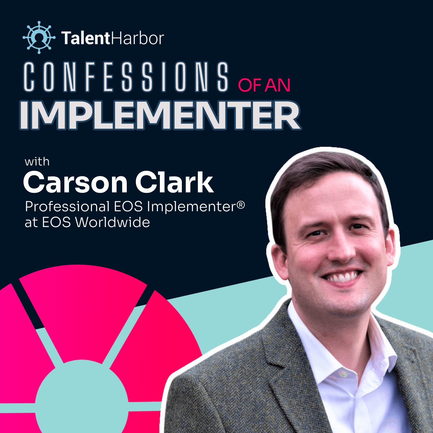 The Challenges and Rewards of Implementing EOS in the Dental Industry with Carson Clark - Confessions of an Implementer cover