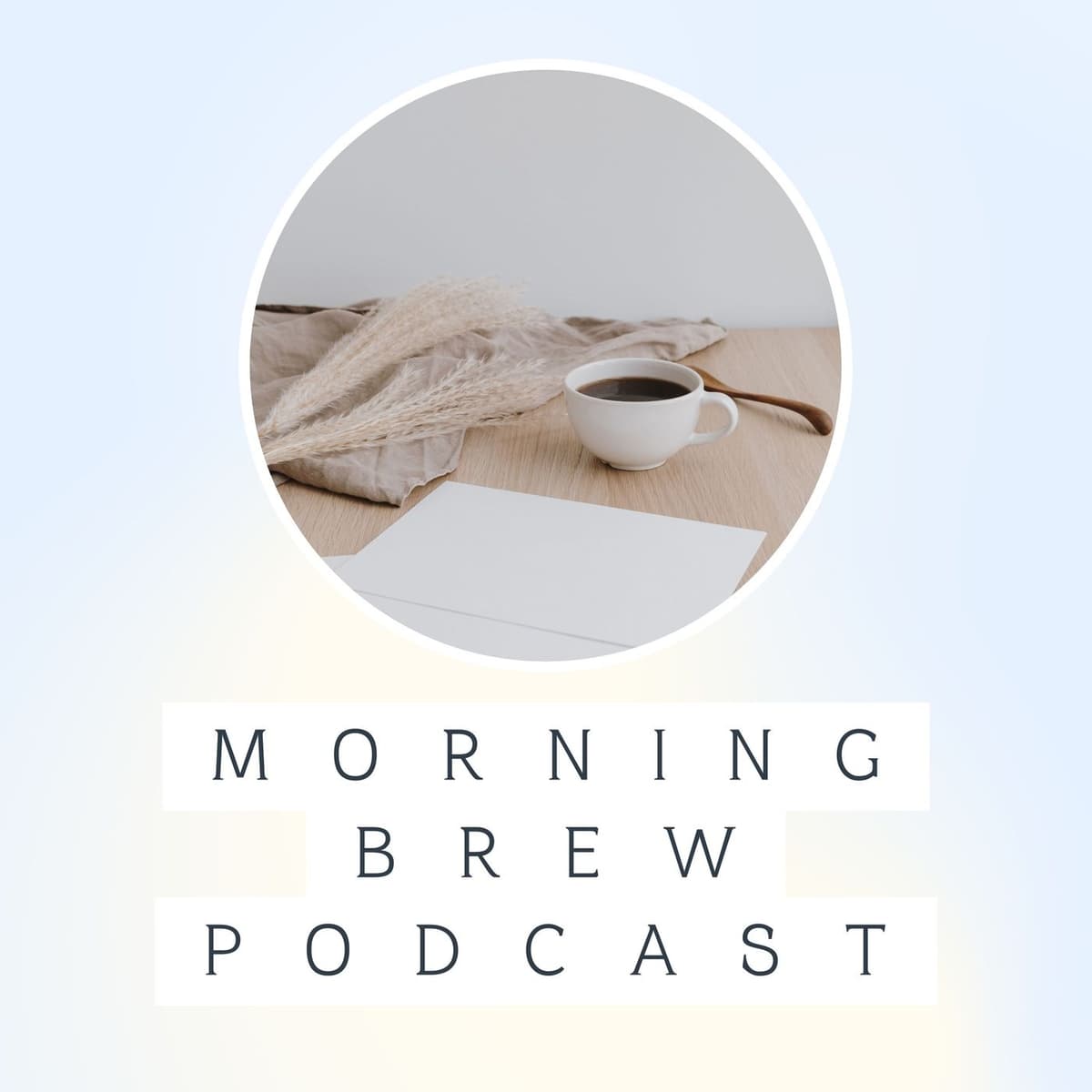 Only the Watchful See the Morning - Morning Brew Podcast cover