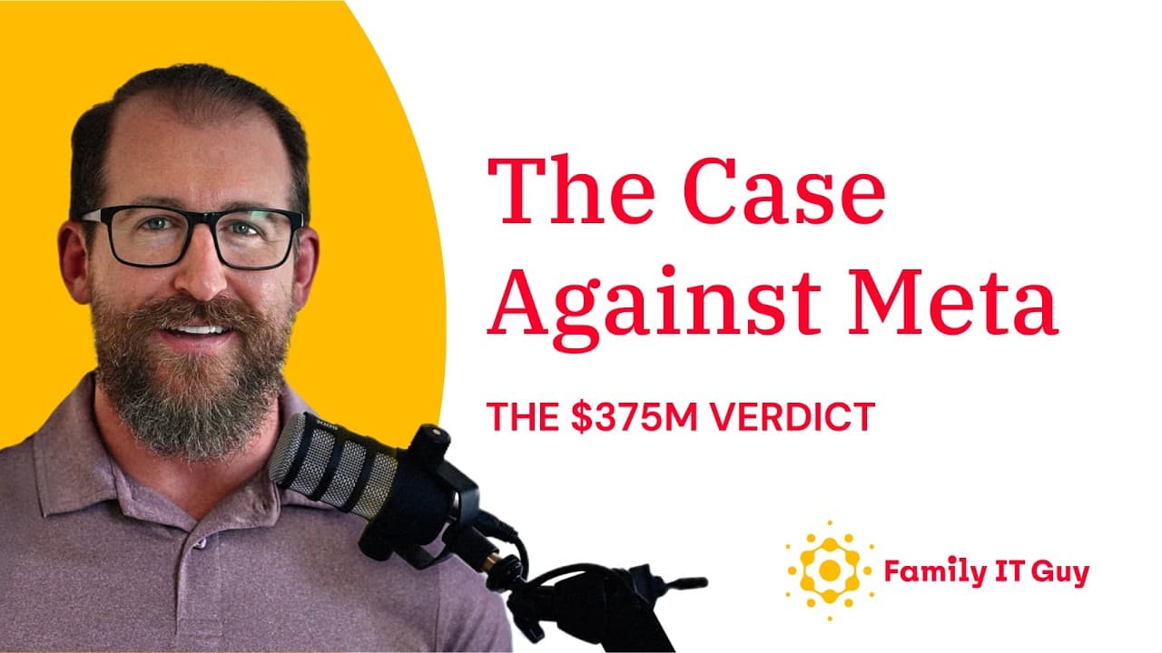 Meta to pay $375 million for knowingly putting children in danger on Facebook and Instagram. — Family IT Guy Podcast cover