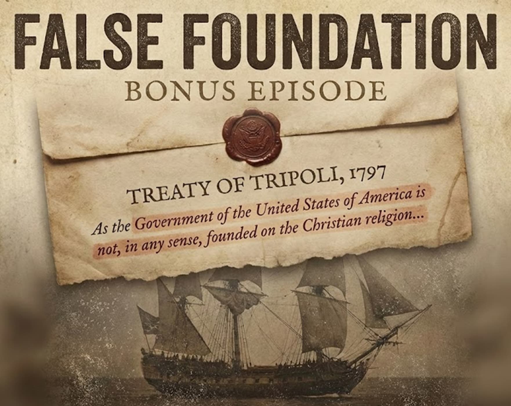 The Treaty That Declared America Not a Christian Nation: Article 11 Revealed - False Foundation cover