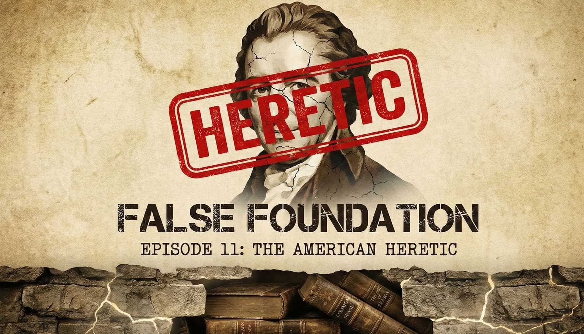 The Forgotten Founder: The Rise and Fall of Thomas Paine - False Foundation cover